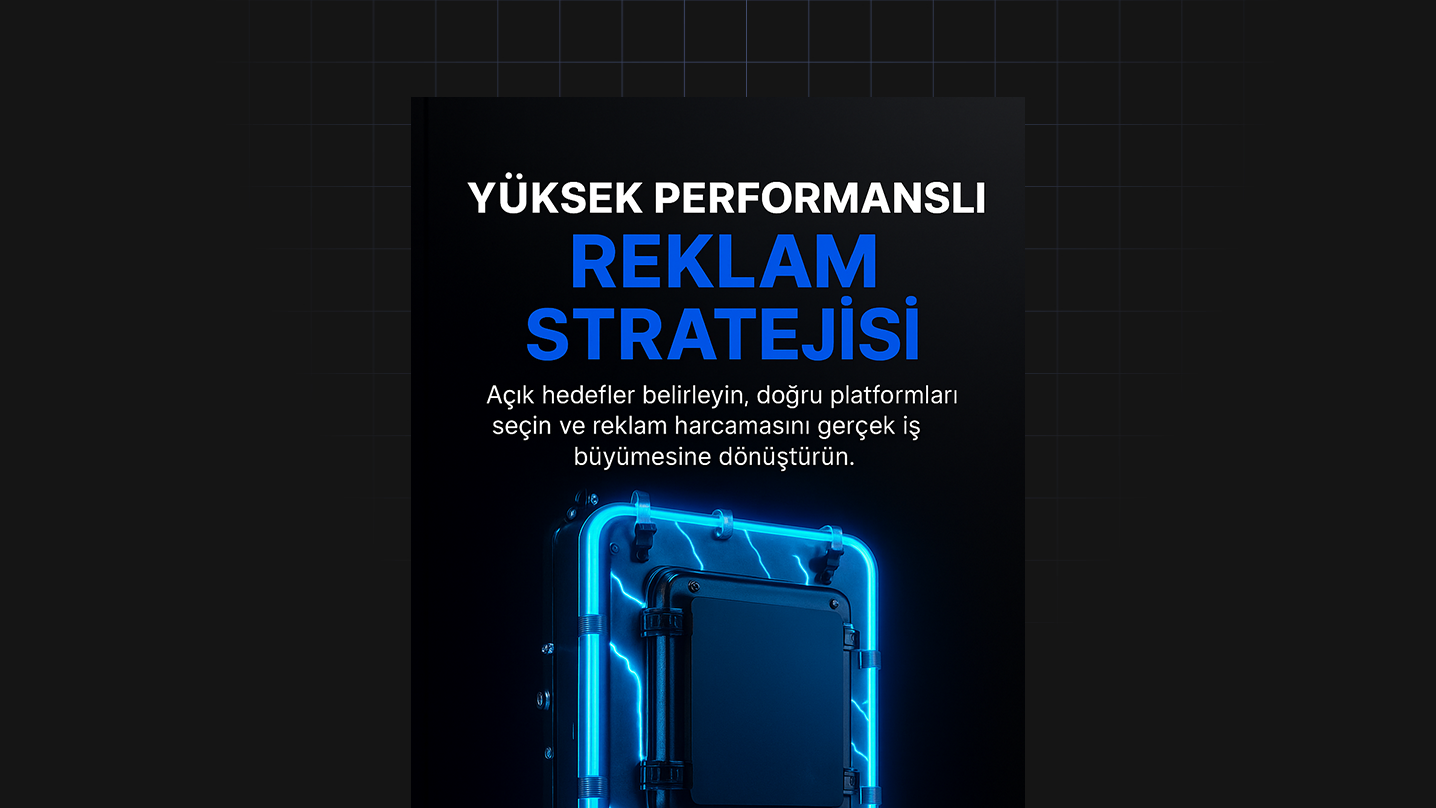 Yüksek Performanslı Reklam Stratejisi
